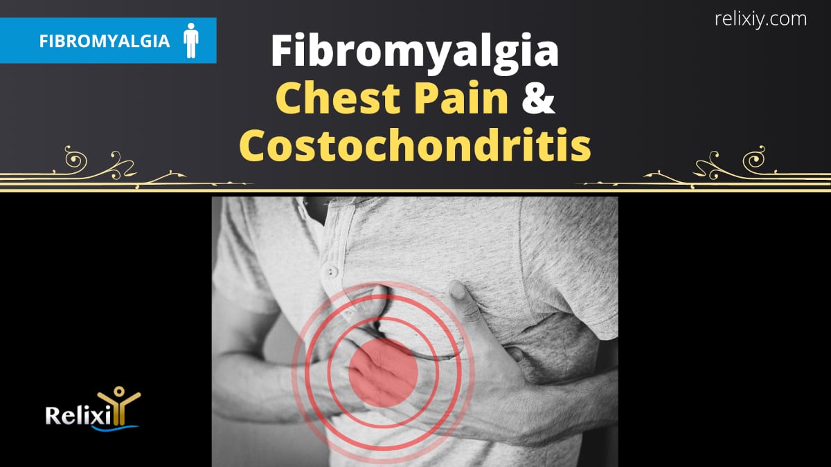 Fibromyalgia Chest Pain And Costochondritis