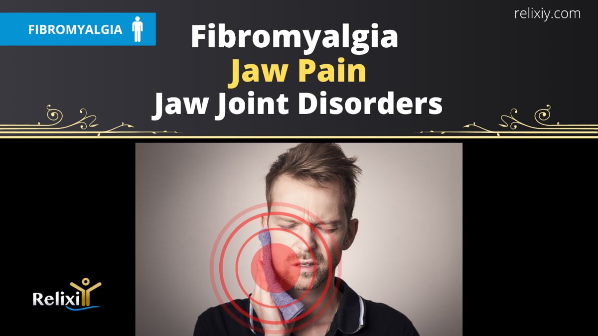 Fibromyalgia Jaw Pain and Jaw Joint Disorders