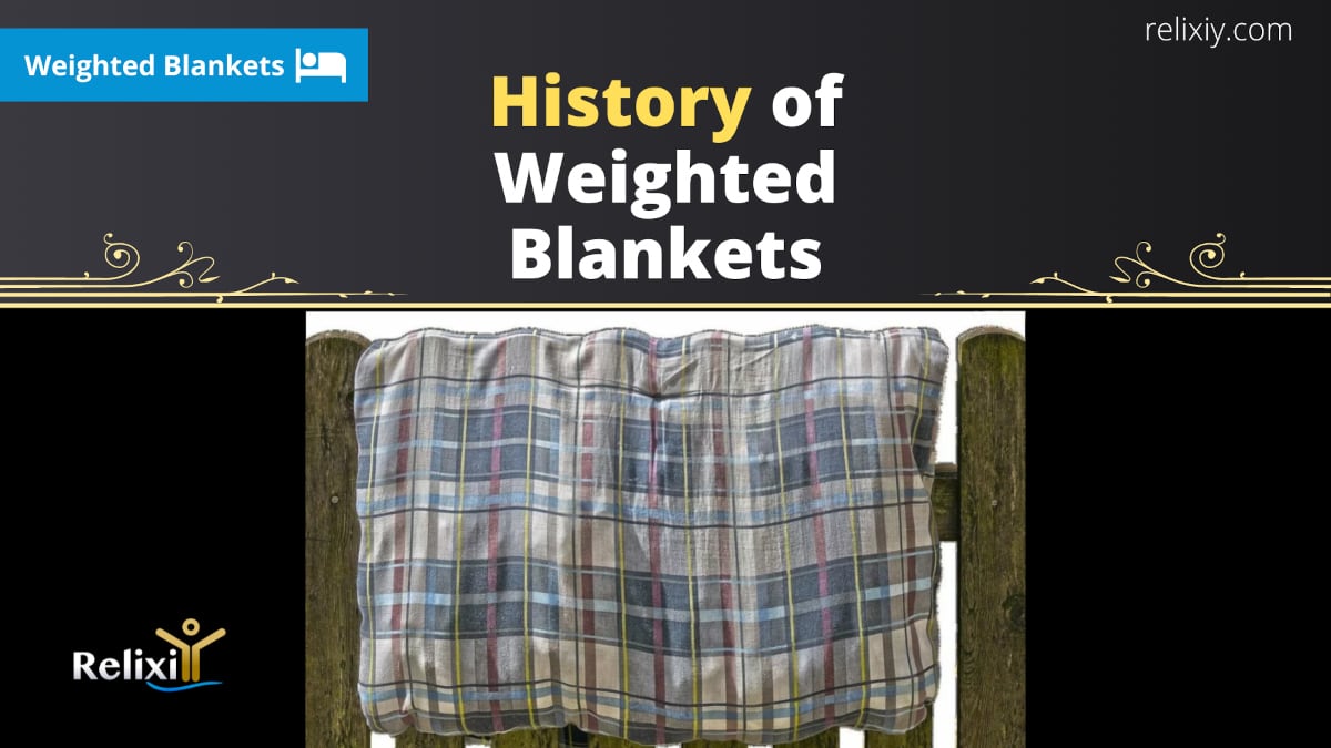 History of weighted blankets