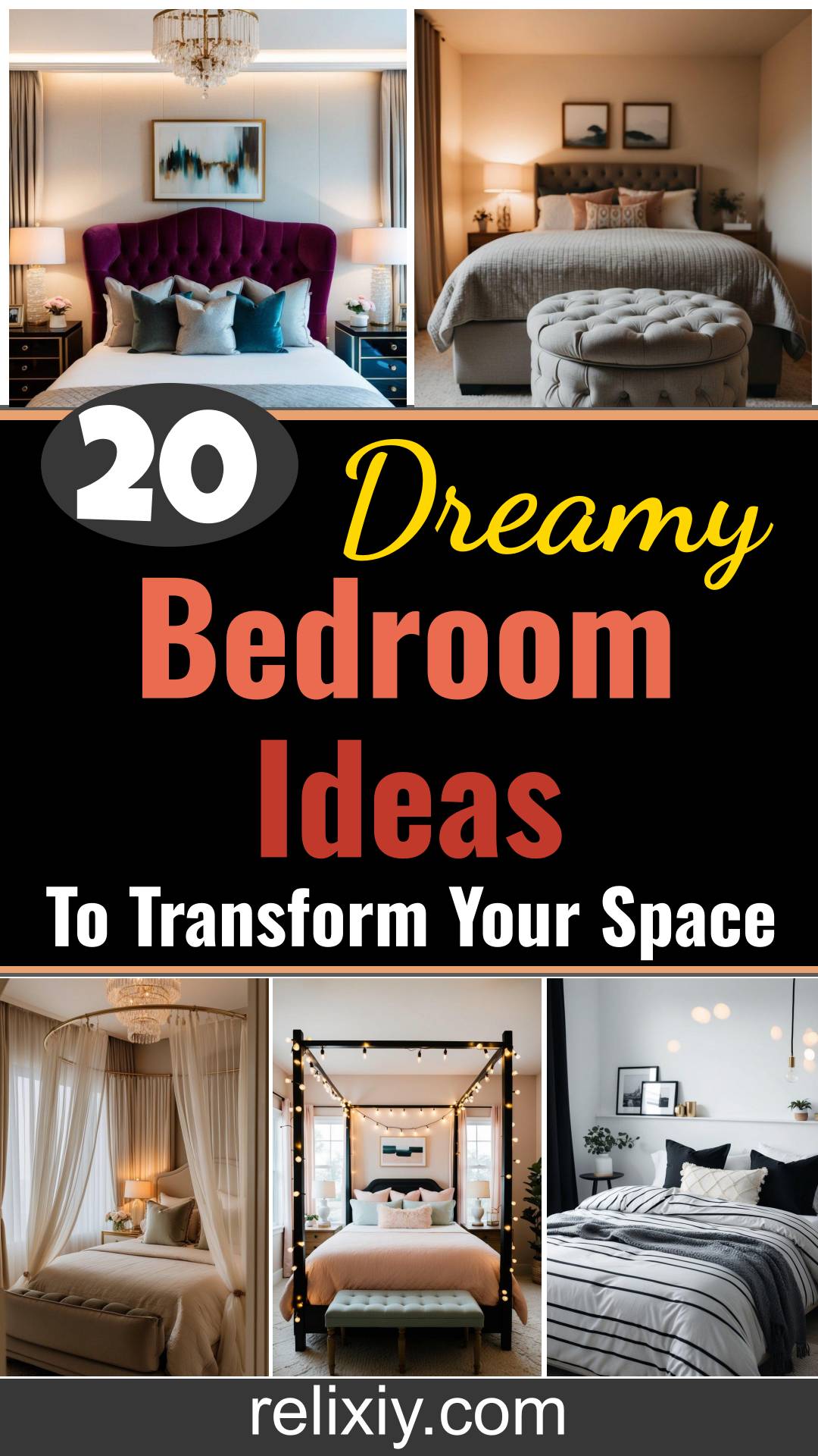 20 Dreamy Bedroom Ideas to Transform Your Space Today | Relixiy Blog